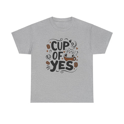 Cup Of Yes Coffee Cotton T-Shirt