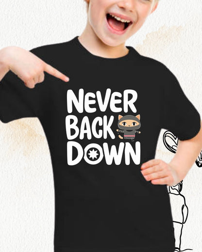 Never Back Down Toddler Cotton T-Shirts
