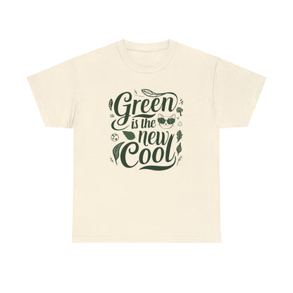 Green Is The New Cool T-Shirt