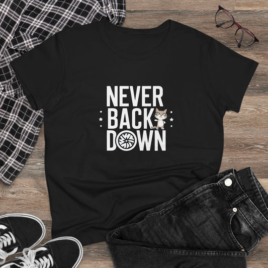 Never Back Down Women Graphic Tees