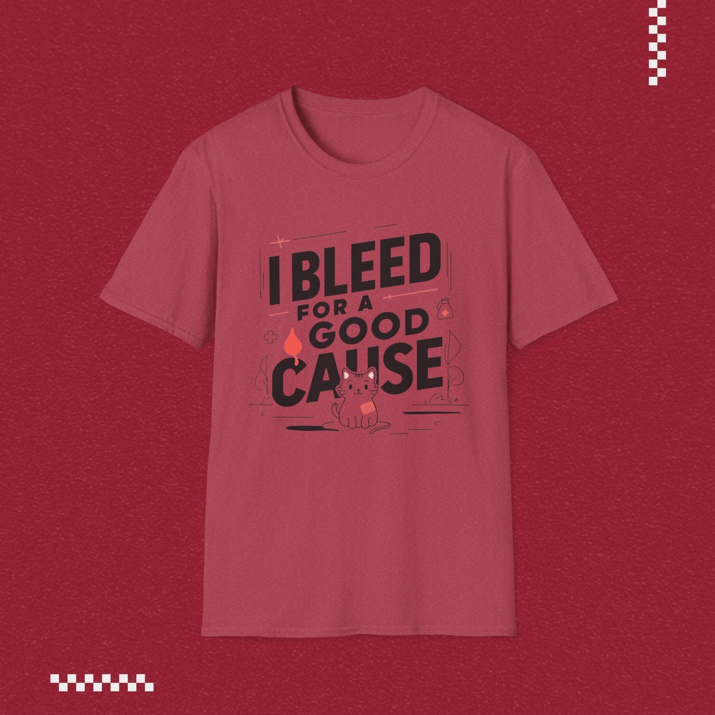I Bleed For Good Cause Cotton T-Shirt