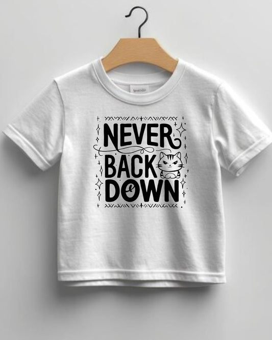 Never Back Down Infant Cotton T-Shirt