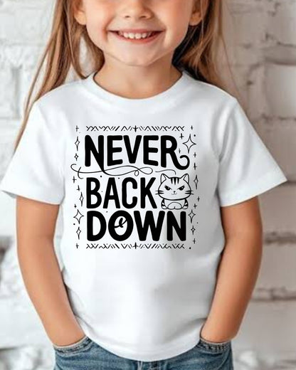 Never Back Down Infant Cotton T-Shirt
