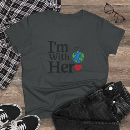 I am With Her Women Cotton Tees