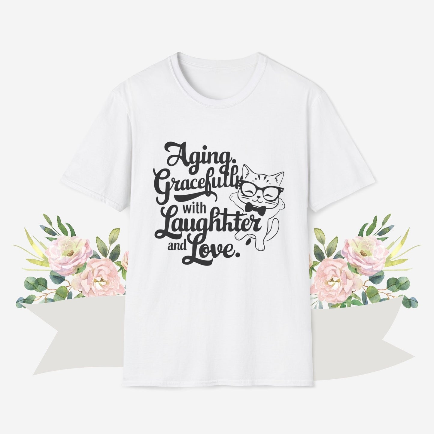 Aging Gracefully With Laughter and Love Cotton Men Tee