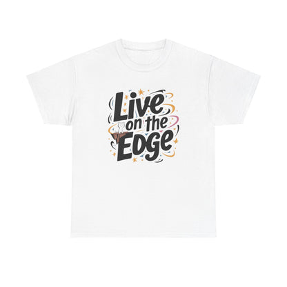 Live On The Edge Idiom Cotton T-Shirts