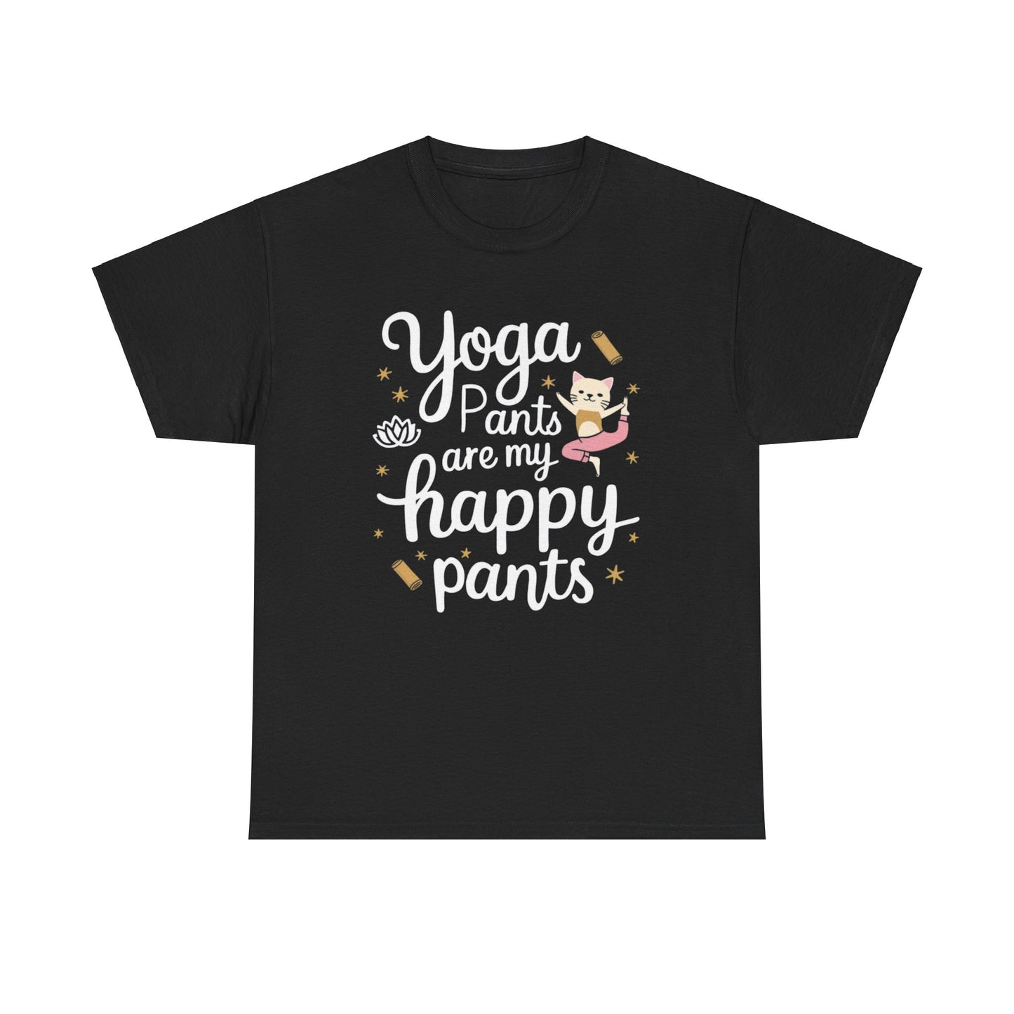 Yoga Pant Are Happy Pant Cotton T-Shirt