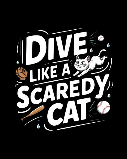 Dive Like Scaready Cat  Baseball Crew Neck Tee