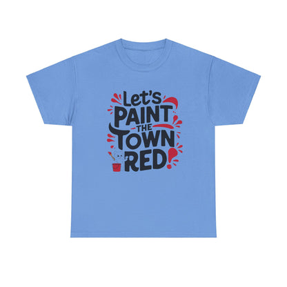 Let Paint The Town Red Idiom Cotton T-Shirt