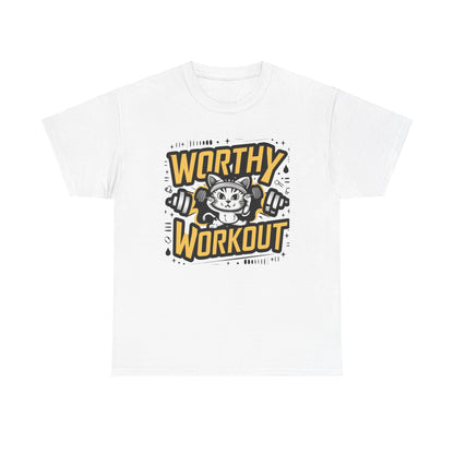 Worthy Workout Cotton T-Shirt