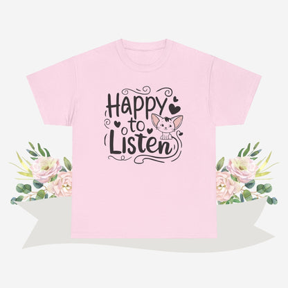 Happy To Listen Cotton Tshirt