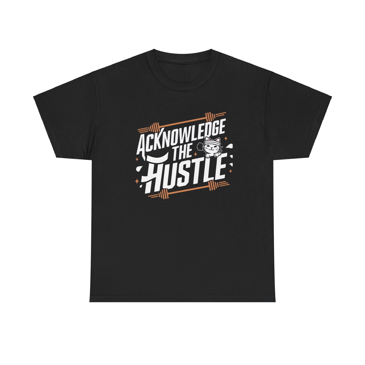 Acknowledge The Hustle T-Shirt