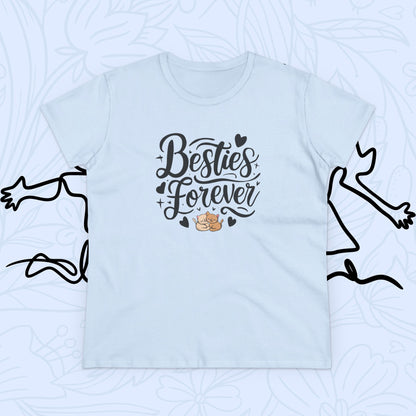 Besties Forever Women Cotton Tshirt