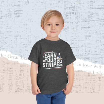 Earn Your Stripes Toddler Cotton T-Shirt