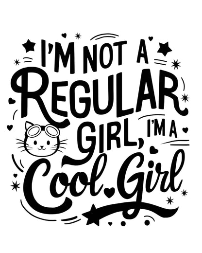 I am Not Regular Girl I am Cool Girl Infant Cotton T-Shirt