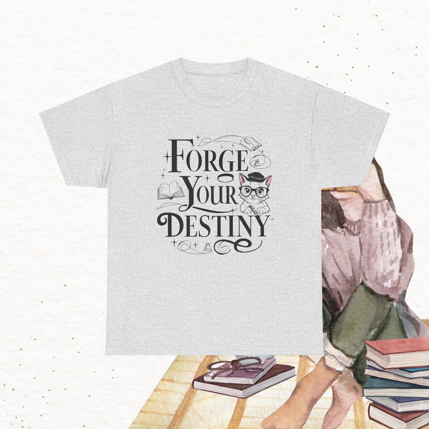 Book Lovers T-Shirt Forge Your Destiny Cotton T-Shirt