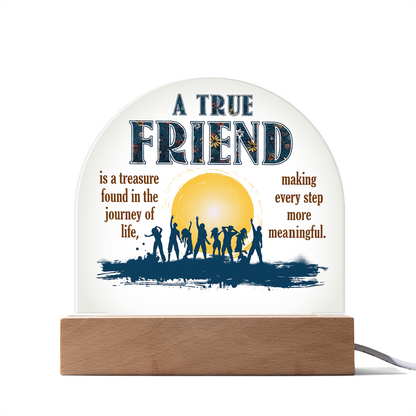 Best Gift For Friend . Acrylic Dome Plaque With Led Light Base