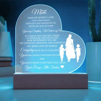 Best Gift For Mom. Acrylic Heart Plaque With Led Light Base