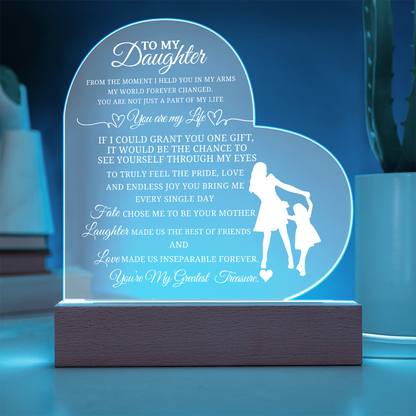 Best Gift From Mother To Daughter. Acrylic Heart Plaque With Led Light Base
