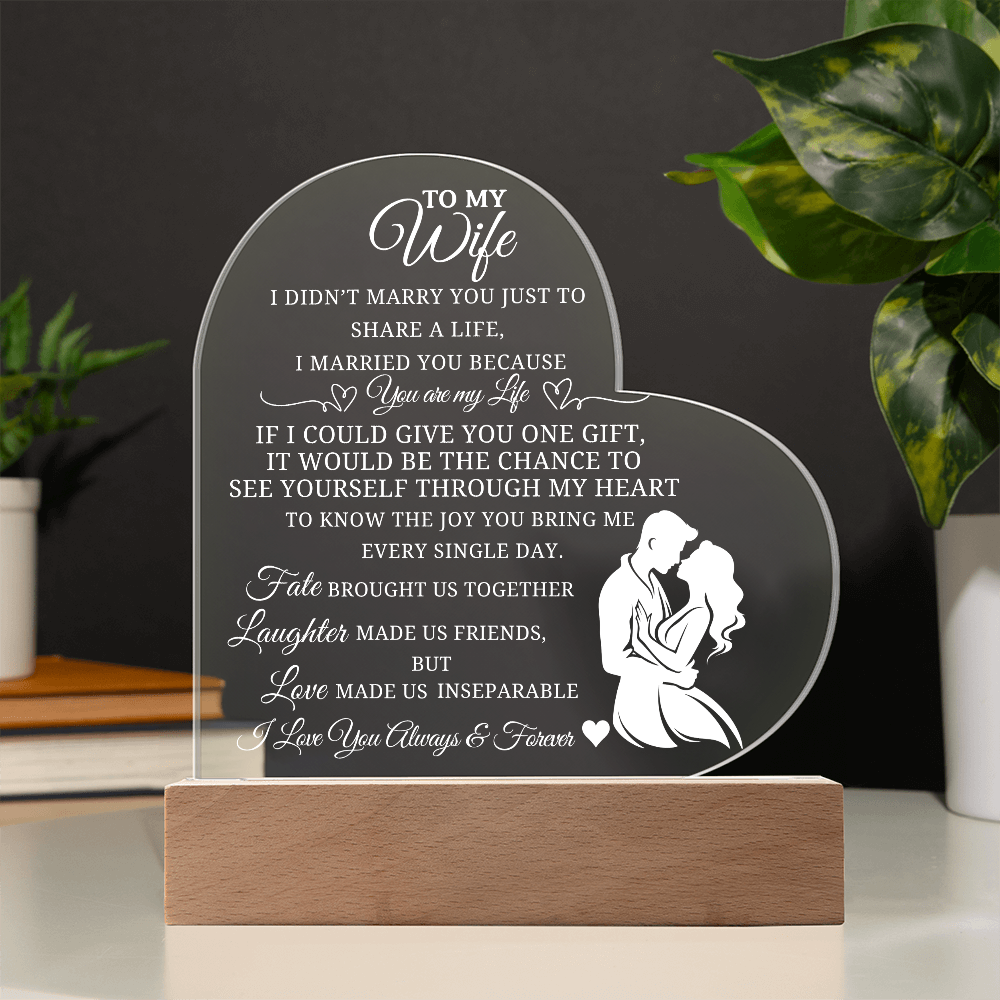 Best Gift For Wife. Acrylic Heart Plaque With Led Light Base