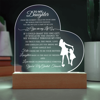 Best Gift From Mother To Daughter. Acrylic Heart Plaque With Led Light Base