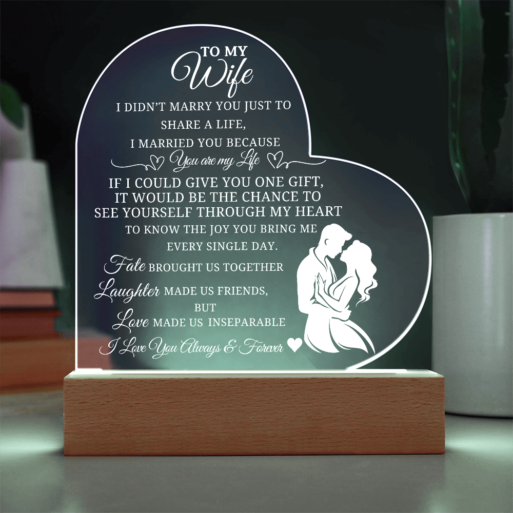 Best Gift For Wife. Acrylic Heart Plaque With Led Light Base