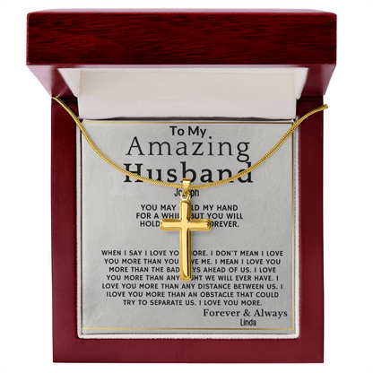 To My Amazing Husband . Always and forever