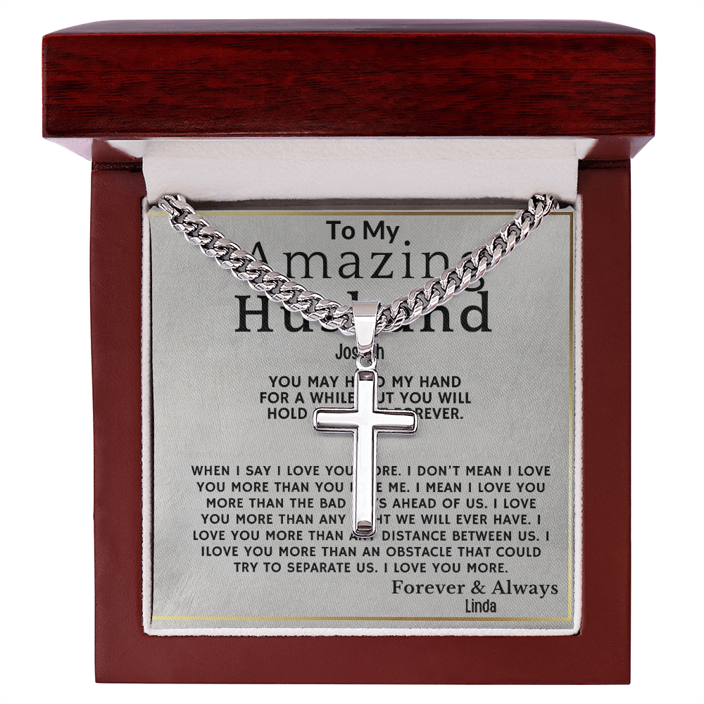 To My Amazing Husband . Always and forever