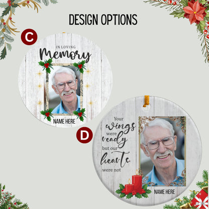 Custom Photo Memorial Christmas Ornament - Custom In Loving Memory Christmas Ornament - Family Member Remembrance Ceramic Ornament