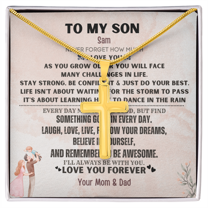 To My Loving Son. Always and forever