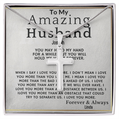 To My Amazing Husband . Always and forever