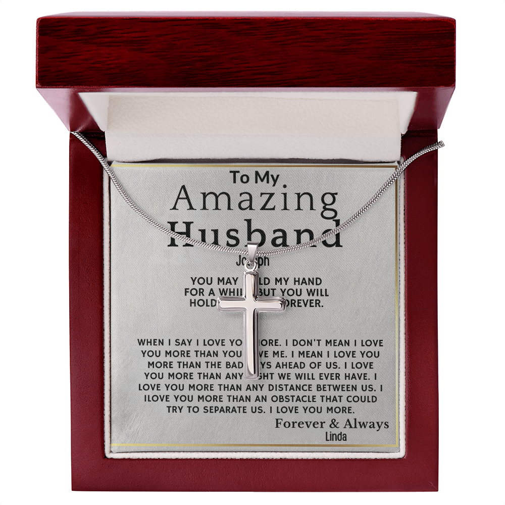 To My Amazing Husband . Always and forever