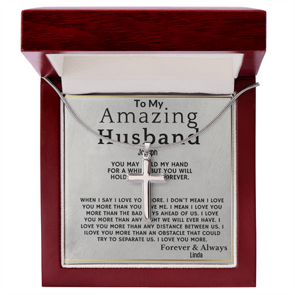 To My Amazing Husband . Always and forever