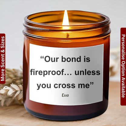 Personalized Birthday Gift for Friend! Funny Candle Gift, Friend Birthday Gift, BFF Gift, Gag Gift, Housewarming Gift Our Friendship is fire