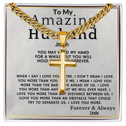 To My Amazing Husband . Always and forever