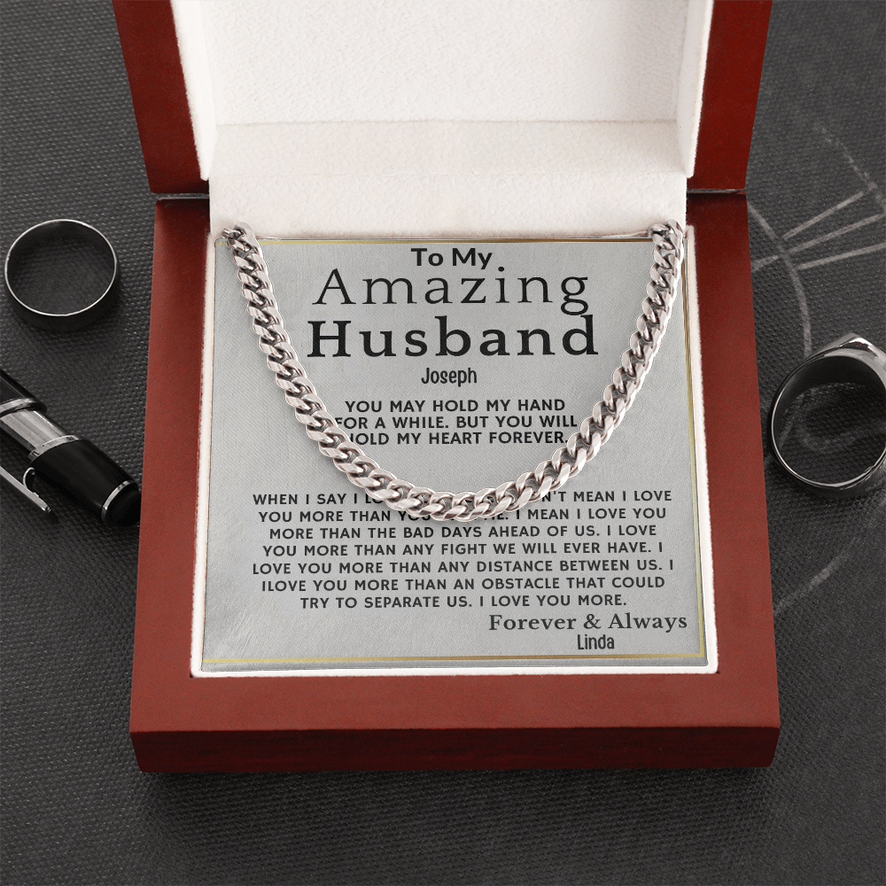 To My Amazing Husband . Always and forever